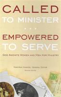 Called to Minister Empowered to Serve