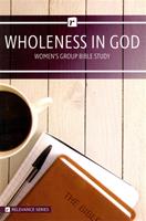 Wholeness in God Women's Group Bible Study