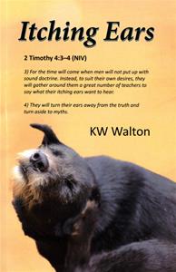 Itching Ears by KW Walton