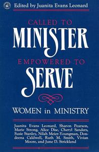 Called to Minister  Empowered to Serve