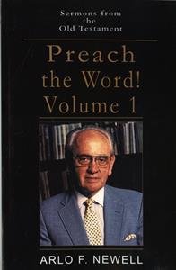 Preach the Word! Volume 1